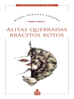 cover image of Alitas quebradas, bracitos rotos